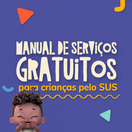 Manual de Serviços Gratuitos para Crianças pelo SUS