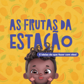 As frutas da estação