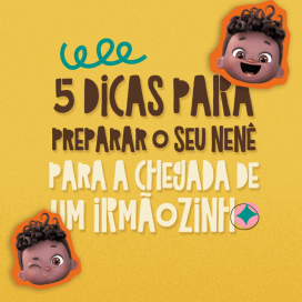 5 dicas para preparar o seu nenê para a chegada de um irmãozinho
