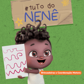 Tuto do Nenê :: Brincadeira e Coordenação Motora