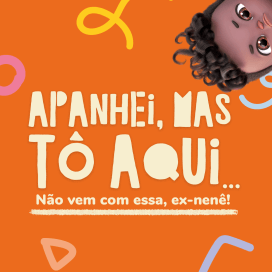 Apanhei, mas tô aqui! Não vem com essa, ex-nenê!