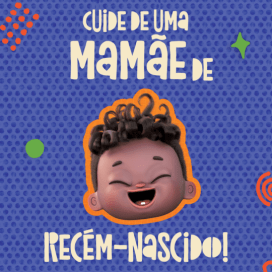Cuide de uma mamãe de recém-nascido!