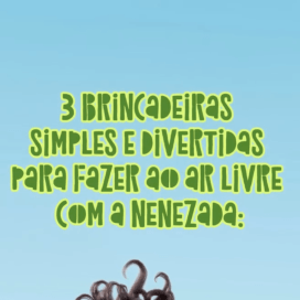 Brincadeiras ao ar livre!
