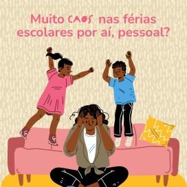 Muito caos nas férias?
