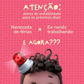 Férias da nenezada, e agora?