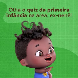 Quiz da primeira infância.